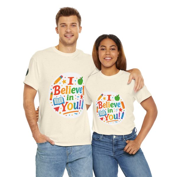 i belive in you Teacher Appreciation Tee - Image 19