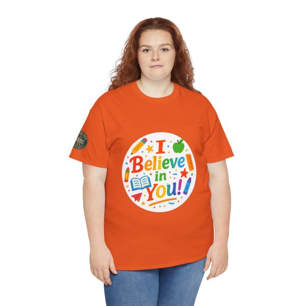 i belive in you Teacher Appreciation Tee - Image 13