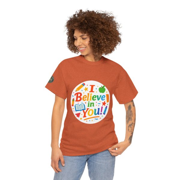 i belive in you Teacher Appreciation Tee