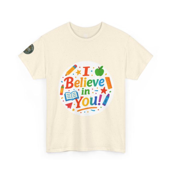 i belive in you Teacher Appreciation Tee - Image 16