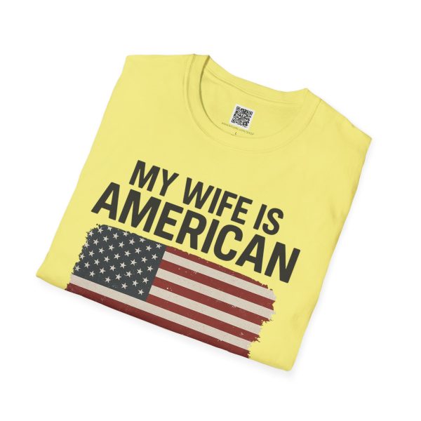 American Revival Unisex Softstyle T-Shirt - 'My Wify Is American' Design - Ideal for Father's Day and Independence Day - Image 24