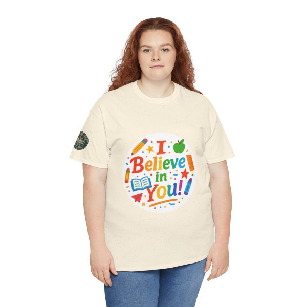 i belive in you Teacher Appreciation Tee - Image 18