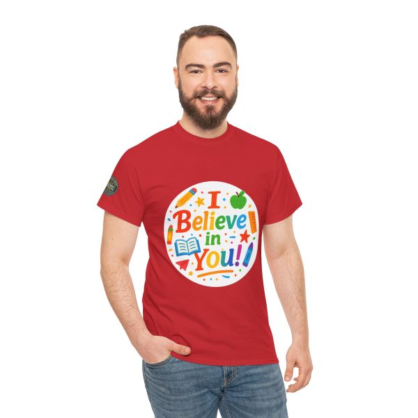 i belive in you Teacher Appreciation Tee - Image 20