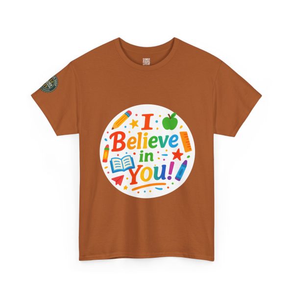 i belive in you Teacher Appreciation Tee - Image 15