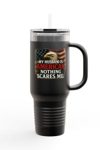 Limited Edition – My Husband Is American Travel Mug | 40oz Insulated Patriotic Tumbler with John 3:16 Seal