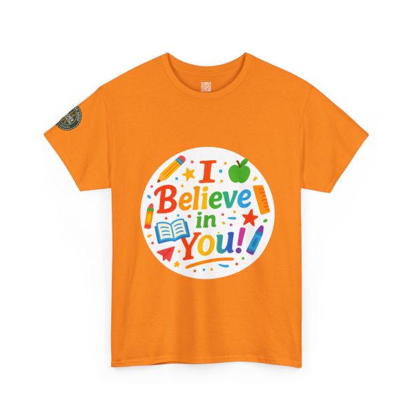 i belive in you Teacher Appreciation Tee - Image 14