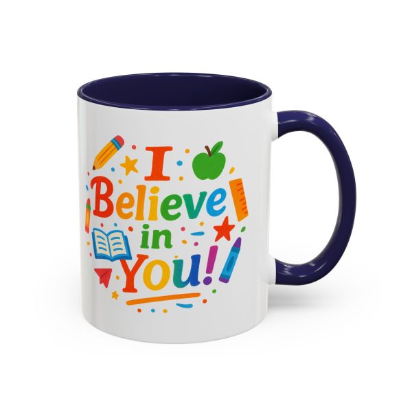 Inspirational Teacher Coffee Mug, Back to School Gift, Cute Office Cup, Motivational Drinkware, I Believe in You Mug - Image 4