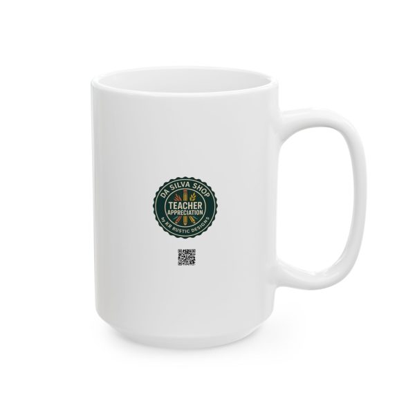 Teacher Mug - Colorful Floral Teacher Appreciation Ceramic Mug (11oz, 15oz) - Image 16