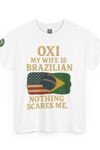 My Wife Is Brazilian Unisex Tee