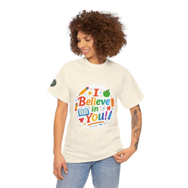 i belive in you Teacher Appreciation Tee - Image 17