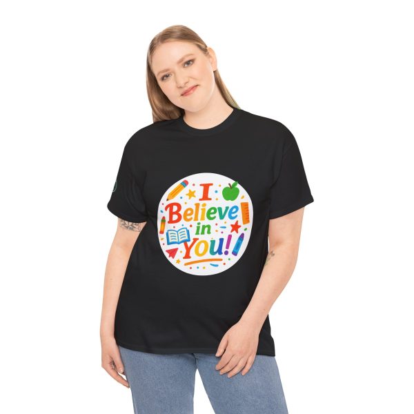i belive in you Teacher Appreciation Tee - Image 5