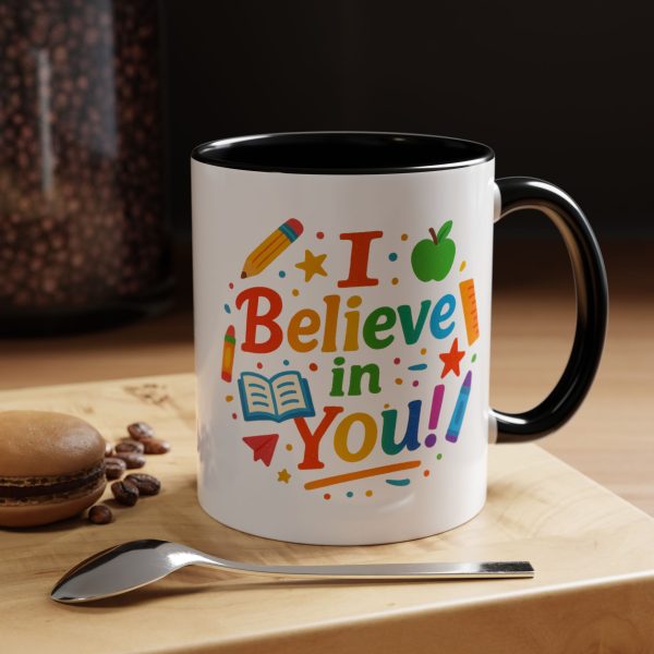 Inspirational Teacher Coffee Mug, Back to School Gift, Cute Office Cup, Motivational Drinkware, I Believe in You Mug - Image 3