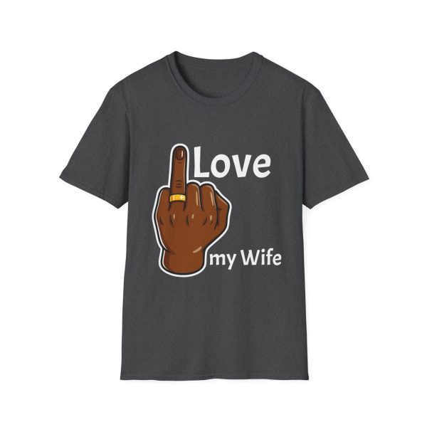 I love my wife T-Shirt, Fun Statement Top - Image 21